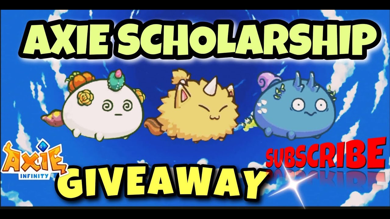 AXIE INFINITY SCHOLARSHIP GIVEAWAY 
