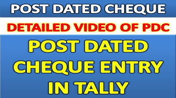 Post dated cheque entry in tally - PDC ENTRY IN TALLY