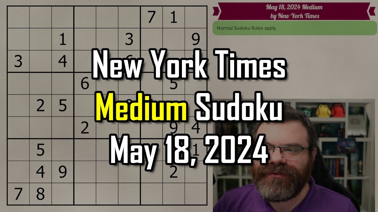 nyt-medium-sudoku-step-by-step-walkthrough-may-18-2024-youtube