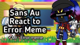 Sans au react to Error meme | pt.2 | Read desc |