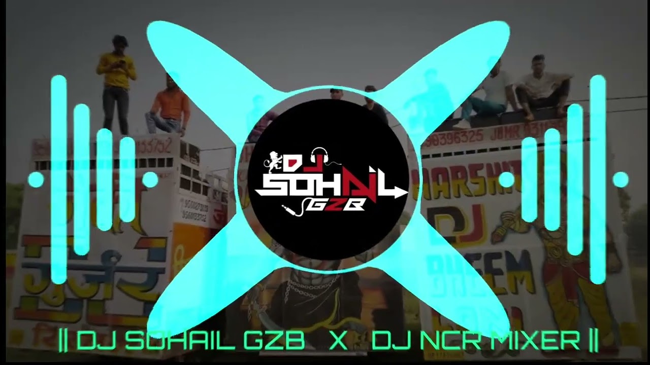 MUJRA   DJ REMIX  DJ SOHAIL GZB  DJ NCR MIXER