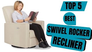 Top 5 Best Swivel Rocker Recliner || Swivel Rocker Recliner Chair 2024