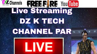 Free Fire Live Stream New Uploading  Gaming DZ K TECH Dassing Latur Maharashtra My  Location