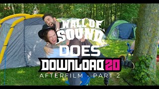 Wall Of Sound Does Download 20 // AfterFilm Part 2 [Prelude]