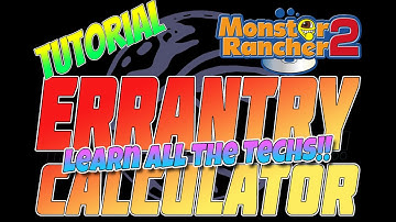 Errantry Calculator for exact requirements and locations to learn attacks in Monster Rancher 2(+DX)