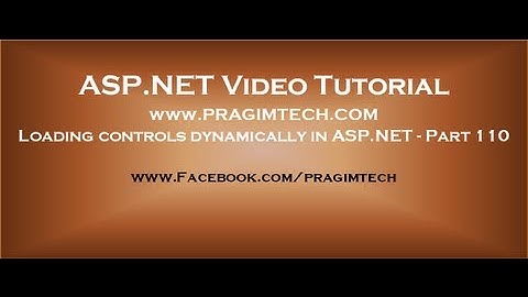 Loading controls dynamically in asp.net   Part 110