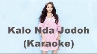 KALU NDA JODOH BY ANGELINA RUBY LASUT POP MANADO (KARAOKE)