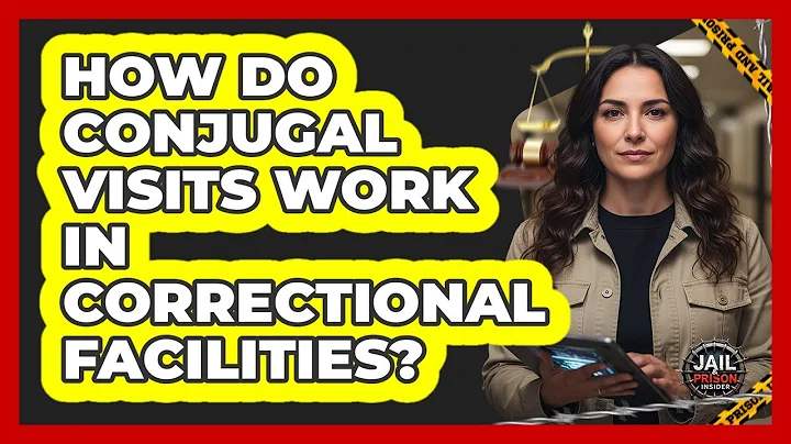 How Do Conjugal Visits Work In Correctional Facilities? - Jail & Prison Insider