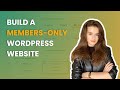 How I Restrict Content in WordPress for Members Only (And How You Can Too!)