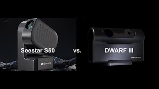 DWARF III vs. Seestar S50  Pompey Observatory  18 May 2024