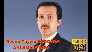 Recep Tayyip Erdoğan Anlamlı Bir Video
