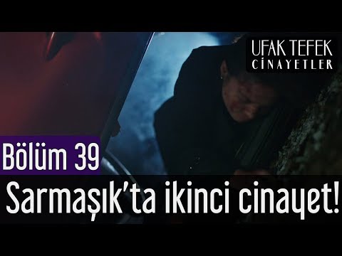 Ufak Tefek Cinayetler 39. Bölüm - Sarmaşık'ta İkinci Cinayet!