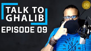 Talk with Ghalib Ep09