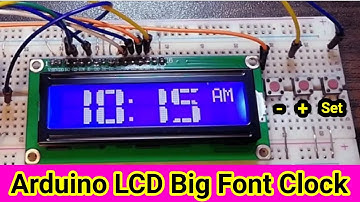 How to Make A Digital Clock Using Arduino and LCD || How to print Big number/ integer on 16x2 lcd