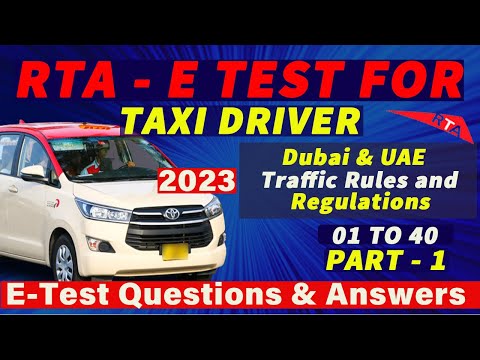 RTA E Test For Taxi Driver/E Test Part-1/Dubai u0026 UAE, Traffic Rules And Regulations/Rta E Test 2023.