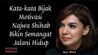 Kata-kata Bijak Motivasi Najwa Shihab~Bikin Semangat Jalani Hidup.