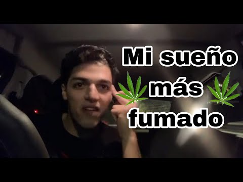 ¡Mi sueño más fumado!