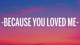 Celine Dion - Because You Loved Me (Theme from "Up Close & Personal")