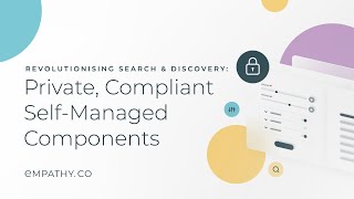 Private, Compliant Self-Managed Components