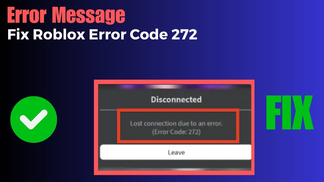 Roblox error code 272 fix - GameRevolution