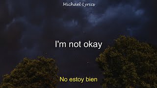 My Chemical Romance - I'm Not Okay (I Promise) | Lyrics/Letra | Subtitulado al Español