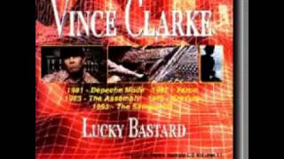 Vince Clarke - Lucky Bastard