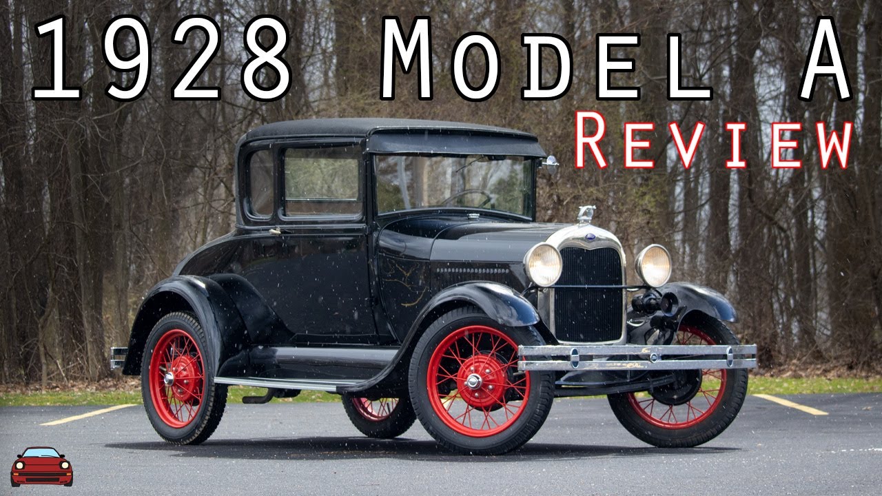 1928 Ford Model A Review - The Car Henry Ford DIDN'T Want! - YouTube
