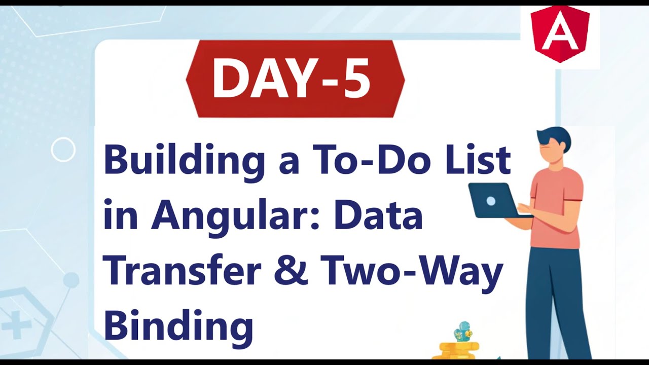 #5 Building a To-Do List in Angular: Data Transfer, Two-Way Binding ...