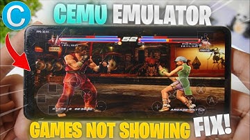 🔥CEMU EMULATOR ANDROID - Games Not Showing FIX! ✅ | Cemu  V0.2 UPDATE!
