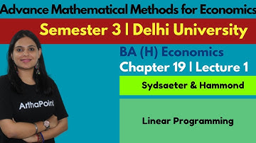 Linear Programming | Sydsaeter and Hammond | Advance MME Semester 3 | Eco (H) DU | Eco (H) Coaching