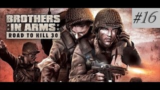 Brothers In Arms  Road to Hill 30 (Глава 16 Штурм Карентэна
