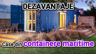 Case din containere marimite - Dezavantaje