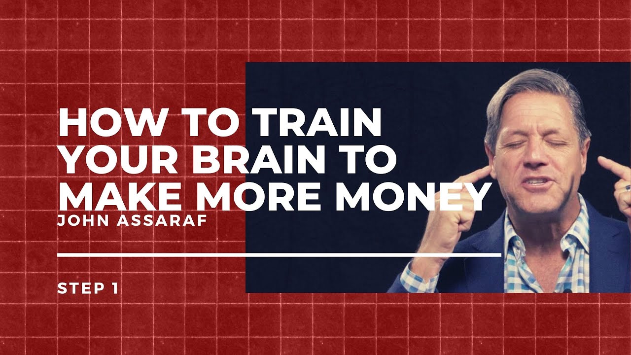 How To Train Your Brain To Make More Money | Step 1 - YouTube