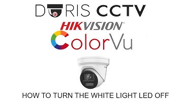 How To Turn Off White Light LED for Hikvision Colorvu IP Cameras Through NVR and Computer