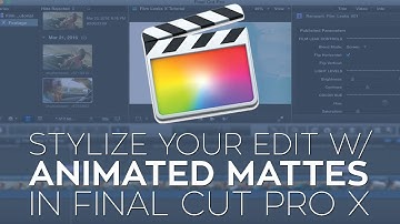 Use Animated Mattes to Stylize Your Edit in Apple Final Cut Pro X
