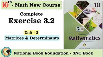 Class 10 Math Chapter 3 Exercise 3.2 - Matrices and Determinants - NBF New BOOK Federal Board