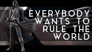 Everybody Wants to Rule the World -...