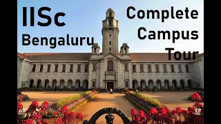 IISc Bengaluru Complete Campus Tour | Part I / III | Indian Institute of Science Bangalore | VLOG