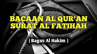 Bacaan Al Quran Merdu Surat Alfatihah سورة الفاتحه