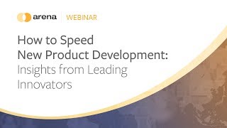 How to Speed New Product Development: Insights from Leading Innovators | Webinar