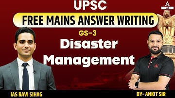 UPSC Mains Answer Writing ऐसे लिखते हैं  GS 3 Disaster Management | By Ankit sir