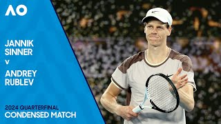 Jannik Sinner v Andrey Rublev Condensed Match | Australian Open 2024 Quarterfinal