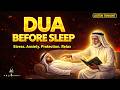 Dua Before Sleep 🌙 Protection from Evil & Peaceful Night LISTEN NOW #habibullahtv