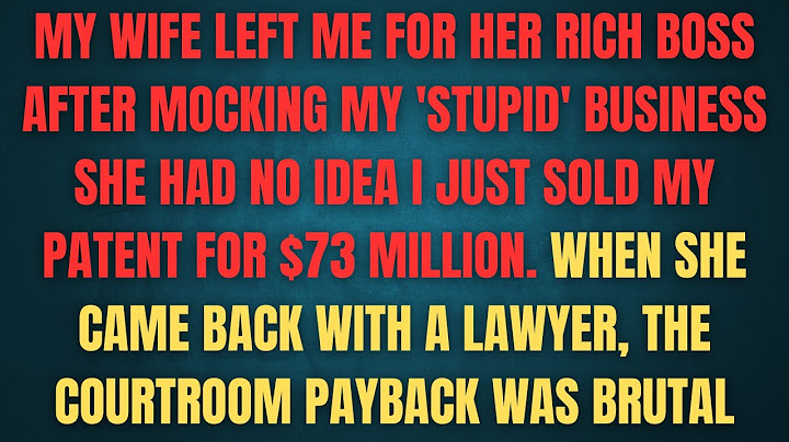 My Wife Left Me for Her Rich Boss After Mocking My 'Stupid' Business She Had No Idea I Just Sold