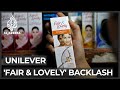 Unilever drops fair from fair  lovely skin lightening cream