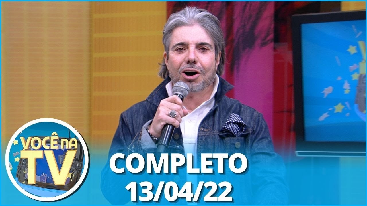 Você na TV (13/04/22) | Completo: Marido apanha ao descobrir traição, nora esconde segredo da sogra