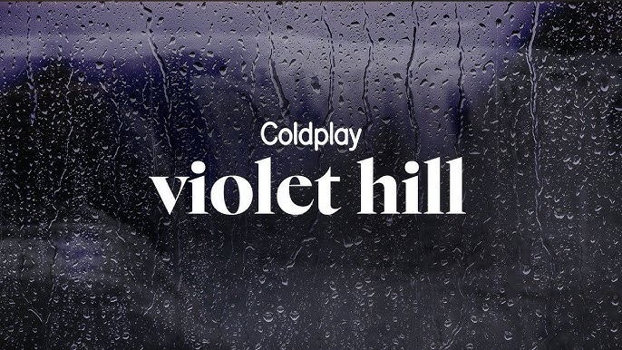 Violet Hill Coldplay