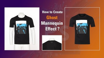 How to Create Ghost Mannequin Effect in Photoshop CC2021