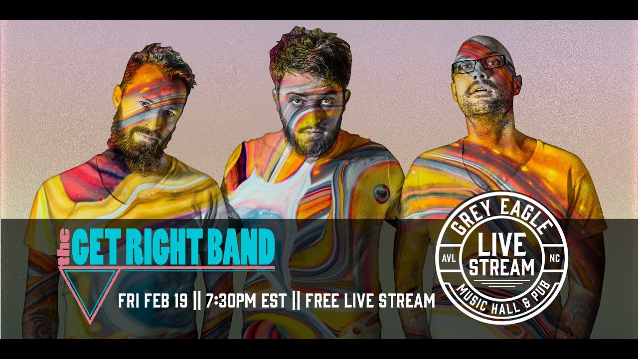 The Get Right Band LIVE at The Grey Eagle 2-19-2021