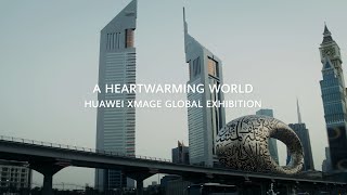 Lens x Huawei XMAGE 2024 See the Warmth of the World